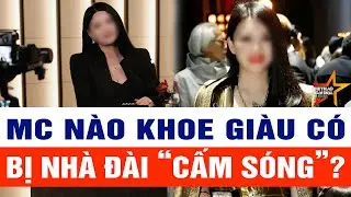 Khoe giàu quá đà, một MC ở chính thức bị “tắt sóng”, người dân kinh ngạc