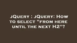 jQuery : jQuery: How to select 