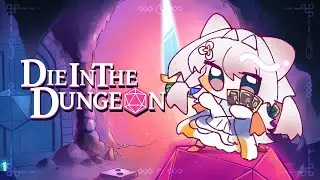 DIE in the DUNGEON: Getting my Win on STREAM!!!