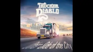 Trucker Diablo - Other Side of the City (Radio Edit)