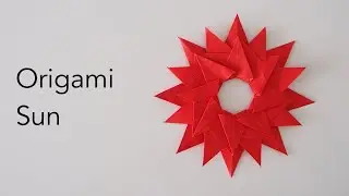 Tutorial for an Origami Sun