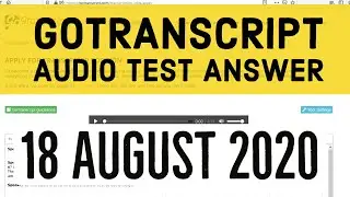 GoTranscript - GoTranscript Audio Test Answers 18 August 2020