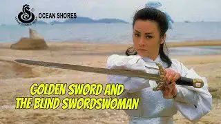 Wu Tang Collection - Golden Sword & the Blind Swordswoman