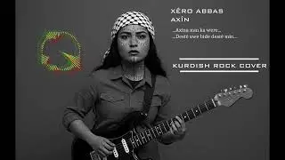 X&ecirc;ro Abbas - Ax&icirc;n | Kurdish Rock Cover