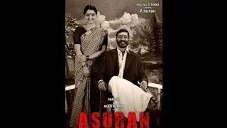 Asuran first look & second look official motion poster Danush & Manju varrier & vetrimaran