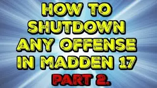 HOW TO SHUTDOWN ANY OFFENSE IN MADDEN 17 PT.2 |Money plays etc. Madden 17 Tips and Tricks