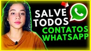 Como Salvar Todos Contatos Desconhecidos em Seu WhatsApp (EM MASSA)