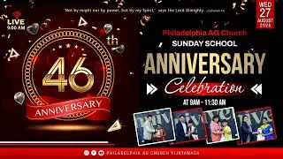 Philadelphia AG Church 46th Sunday School Anniversary Celebration || 27-08-2025 Wednesday