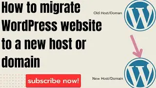 How Migrate A wordpress website To a new Domain or a new Host | Easy Steps