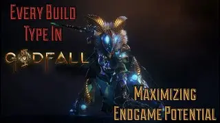 Типы билдов для GodFall! Максимизация ваших билдов на поздних этапах игры и прощание с GodFall!