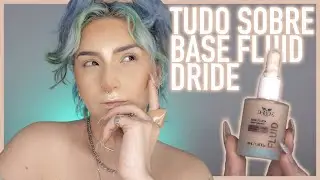 RESENHA BASE FLUID DRIDE | V&Iacute;CIO BLOG
