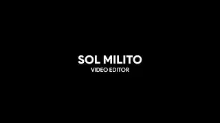 Sol Milito - Demo Reel - Video Editor