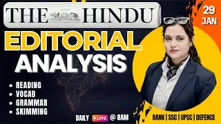 The Hindu Editorial Analysis | 29 January 2026 | Reading, Vocab, Grammar, Skimming | by Rupam Ma'am