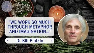 Dr Bill Plotkin (clip) - Soul as Mythopoetic Identity
