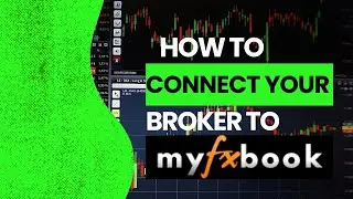 How to connect your broker to MYfxbook.com