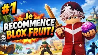 Je recommence Blox fruits !!!