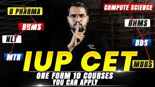 IUP CET 2026 | One Form 10+ Courses | MBBS, BDS, BPharma, BSc Nursing | Apply Now