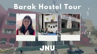 Barak Hostel Tour | JNU |