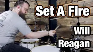 Set A Fire - Will Reagan & United Pursuit (Drum Cover)