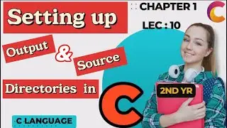 Setting up Output & Source Directories|Turbo C++|Practical Strategy|2nd Yr|Chap 1|Lec 10||Hindi/Urdu