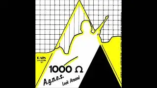 1000 OHM - A.g.n.e.s. / Look Around [1981 / Full 7