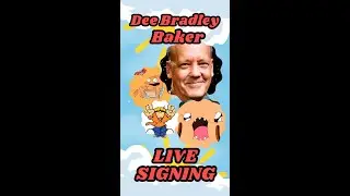 DEE BRADLEY BAKER - LIVE SIGNING!!!