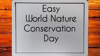 World Nature Conservation Day Drawing|World Nature Conservation Day Poster|World Nature Conservation