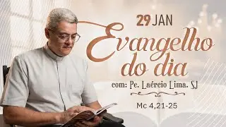 Evangelho do dia 29/01/26 com Pe. Laércio.sj 