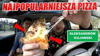 TEST NAJPOPULARNIEJSZA PIZZA ALEKSANDRÓW KUJAWSKI