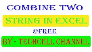 Concatenate Excel | combine more than two strings in excel using concatenate formula | #techcellmsn
