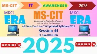 MS CIT ERA Session 44 | MS CIT IT Awareness Era Session 44 2025 | Era Live 2.0 | #mkcl #mscit #era .