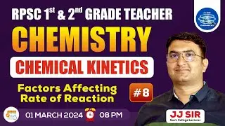 Chemistry chemical kinetics = Factors Affecting Rate of Reaction || RPSC First Grade Chemistry