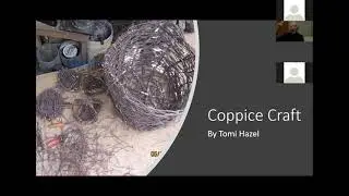 *TALK* Coppice Craft by Tommi Hazle