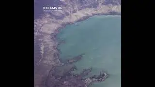 Ambient and Space Music for Dreaming III (Dreams#6)