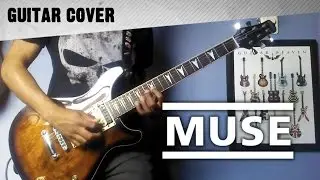 MUSE: MADNESS (Solo) &bull; Guitar cover