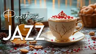 Positive Jazz Music 🎶 Smooth Cafe Jazz & Bossa Nova for Work, Study, and Relaxing Moments
