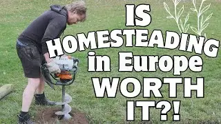 Is Homesteading in Europe REALLY Worth the Effort?
