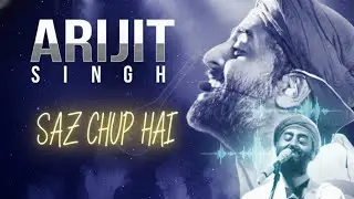 SAAZ CHUP HAI ( official song) | Arijit Singh | last emotional song | sad song 