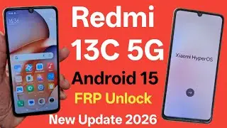 Redmi 13c 5G Frp Bypass Letest Version Android 15 | all Redmi 12 5g Frp Bypass New Update 2026 