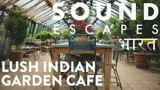 QUARANTINE SOUNDSCAPE - COFFEE SHOP BACKGROUND SOUND - INDIAN GARDEN CAFE -Concentration, homeoffice