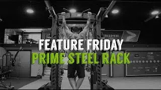 PRIME Feature Friday - PRIME Steel Rack