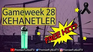March'ın Puanları, Albion Teknik Ligi, Blank GW, Free Hit? - BGW28 Tahminleri