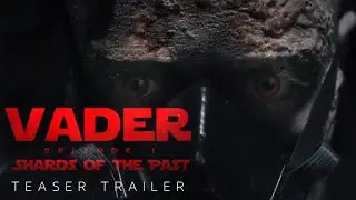 VADER: Shards of the Past - Fan Made Teaser Trailer
