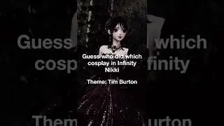 Who styled which outfit in Infinity Nikki? (Theme: Tim Burton)