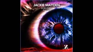 Jackie Mayden - Fox Eyes (Original Mix)