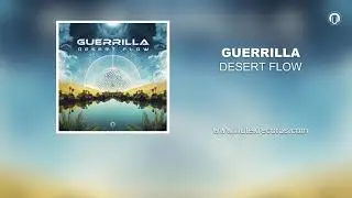 Guerrilla - Desert Flow