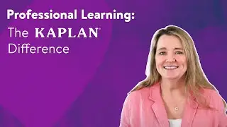 Professional Learning: The Kaplan Difference