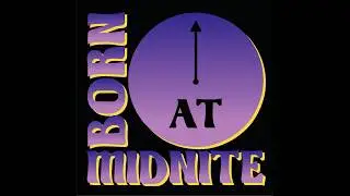 Born At Midnite - Born At Midnite (Every Time)