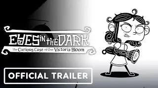 Eyes in the Dark - Official Announcement Trailer | Pax East 2022
