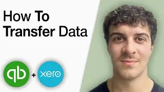 How to Transfer Data From Quickbooks to Xero [2025 Full Guide]